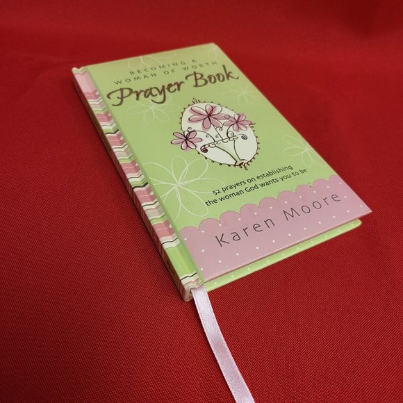Becoming A Woman of Worth Prayer Book by Karen Moore 2007 - Picture 14 of 14